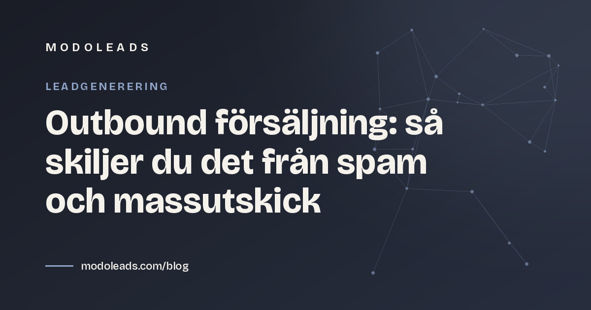 Outbound försäljning: så skiljer du det från spam och massutskick