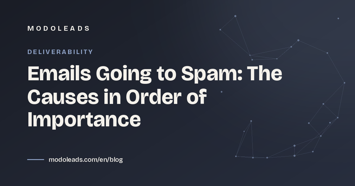 Emails Going to Spam: The Causes in Order of Importance